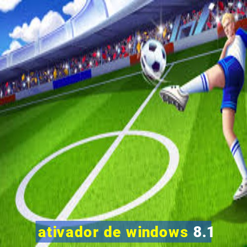 ativador de windows 8.1